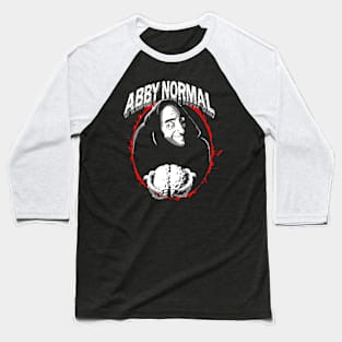 Young Frankenstein || Abby Normal Baseball T-Shirt